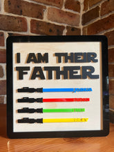 Load image into Gallery viewer, I am their/your Father sign